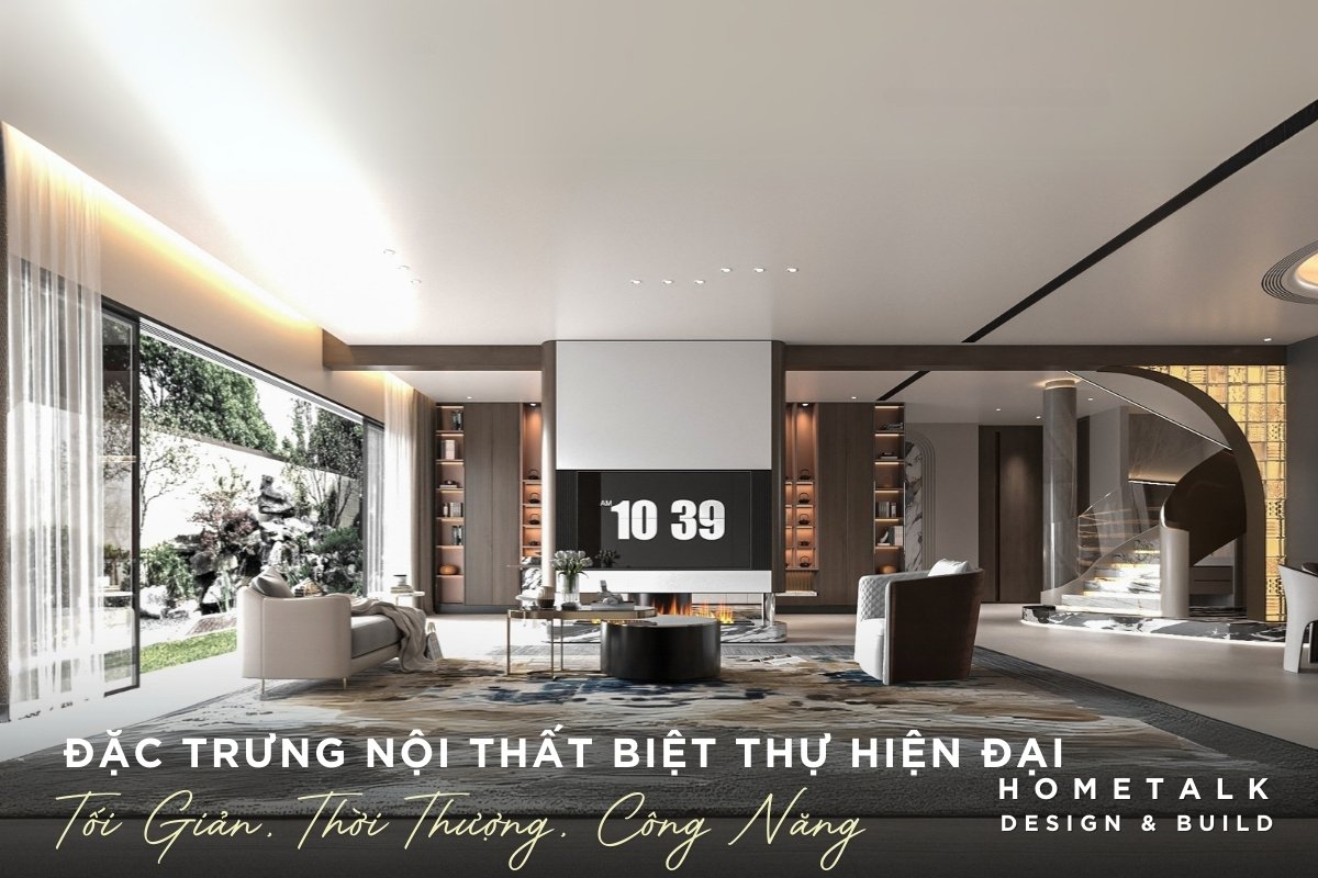 toi gian thoi thuong va de cao cong nang la dac trung cua thiet ke noi that biet thu hien dai