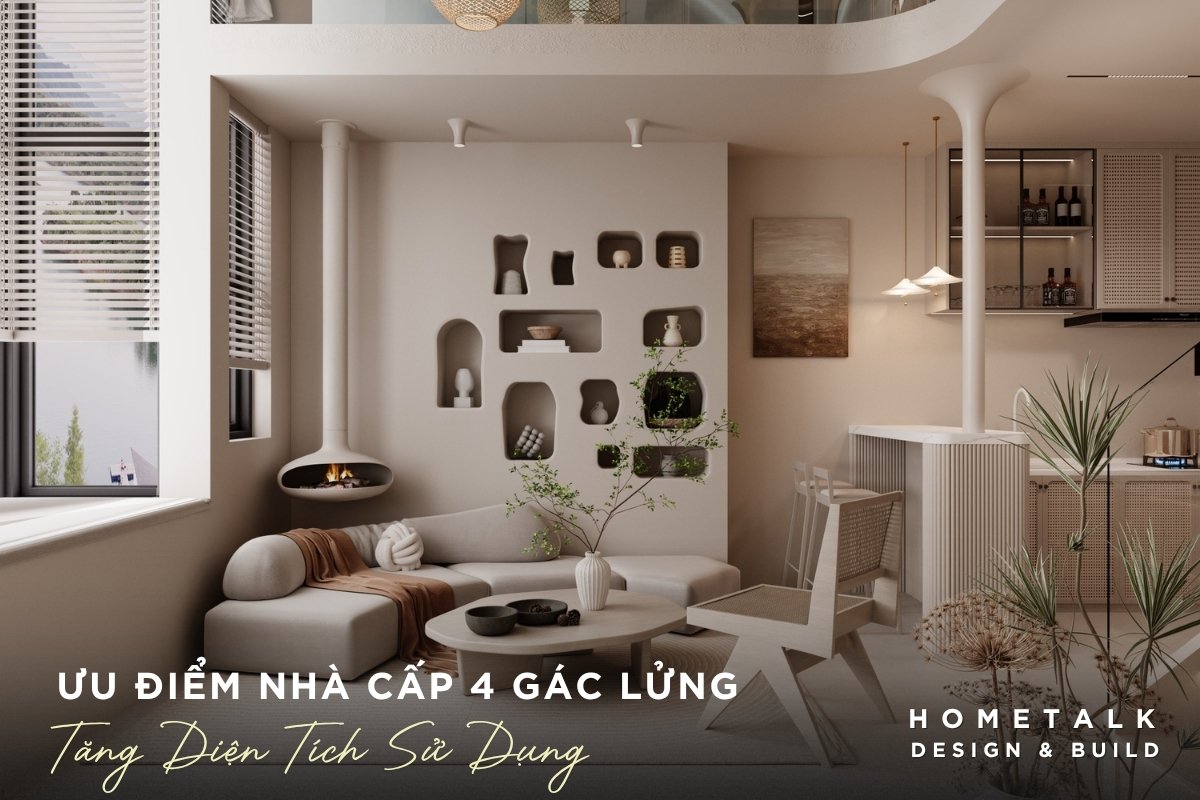 uu diem cua nha cap 4 co gac lung la tang dien tich su dung tiet kiem chi phi xay dung