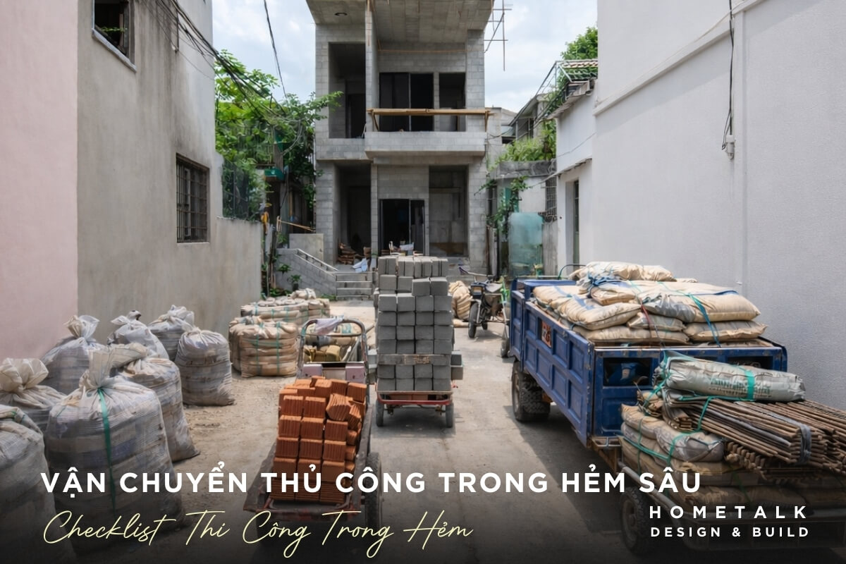 Checklist thi công trong hẻm 2 van chuyen thu cong trong hem sau lam chi phi nhan cong tang manh