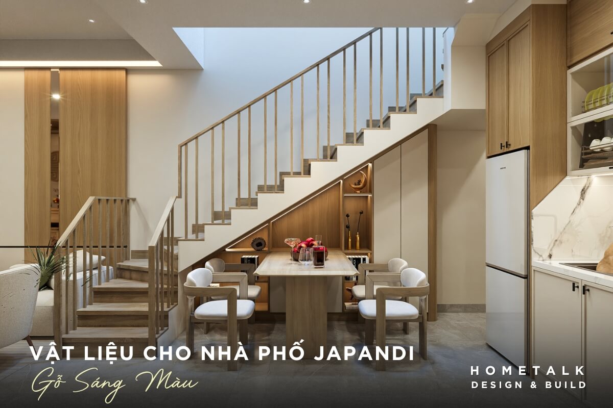 Vật liệu cho nhà phố Japandi go sang mau la vat lieu cot loi giup nha pho japandi giu duoc cam giac am ap nhung khong toi, phu hop o lau dai