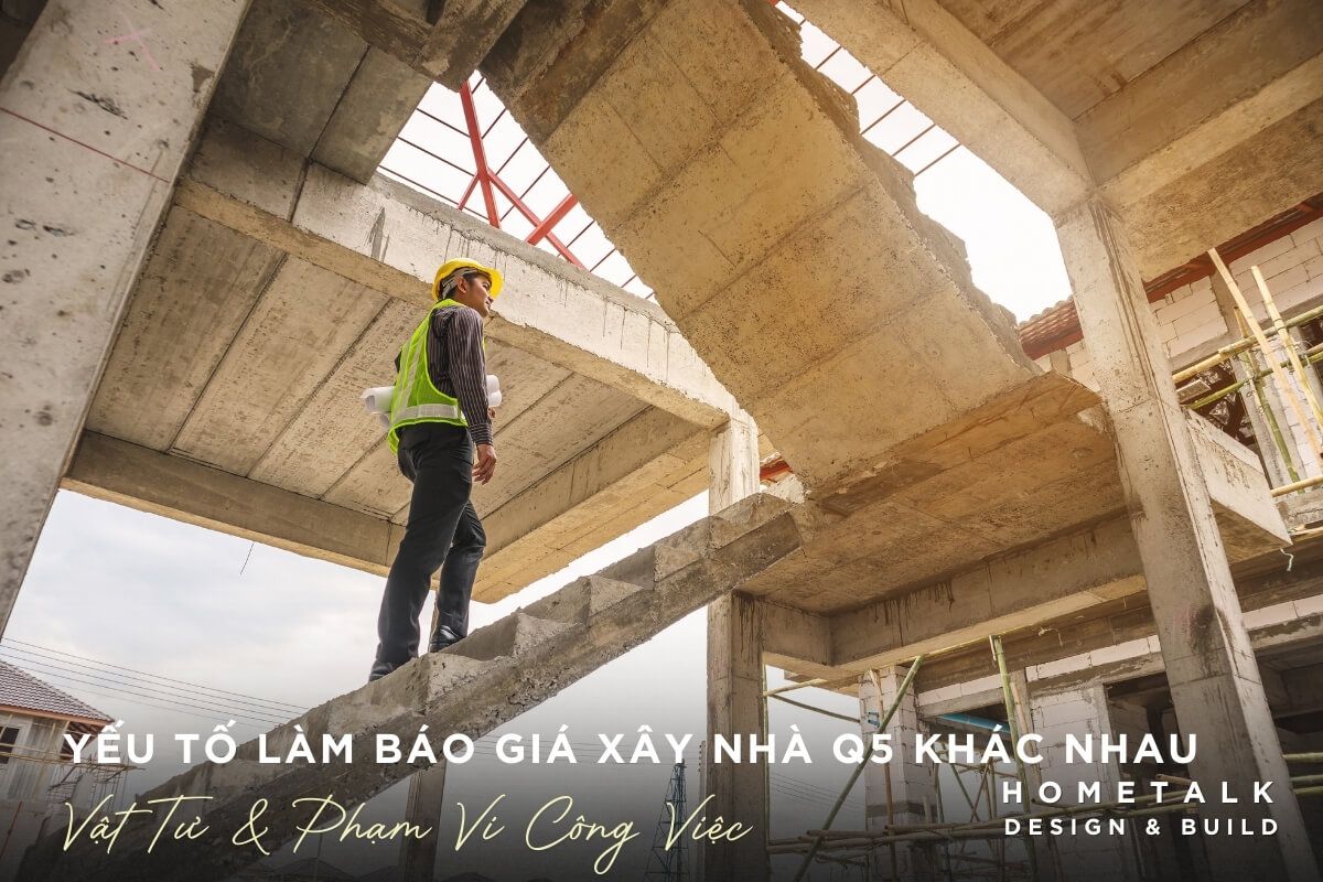 vat tu, pham vi va bien phap thi cong anh huong rat nhieu den bao gia xay nha quan 5