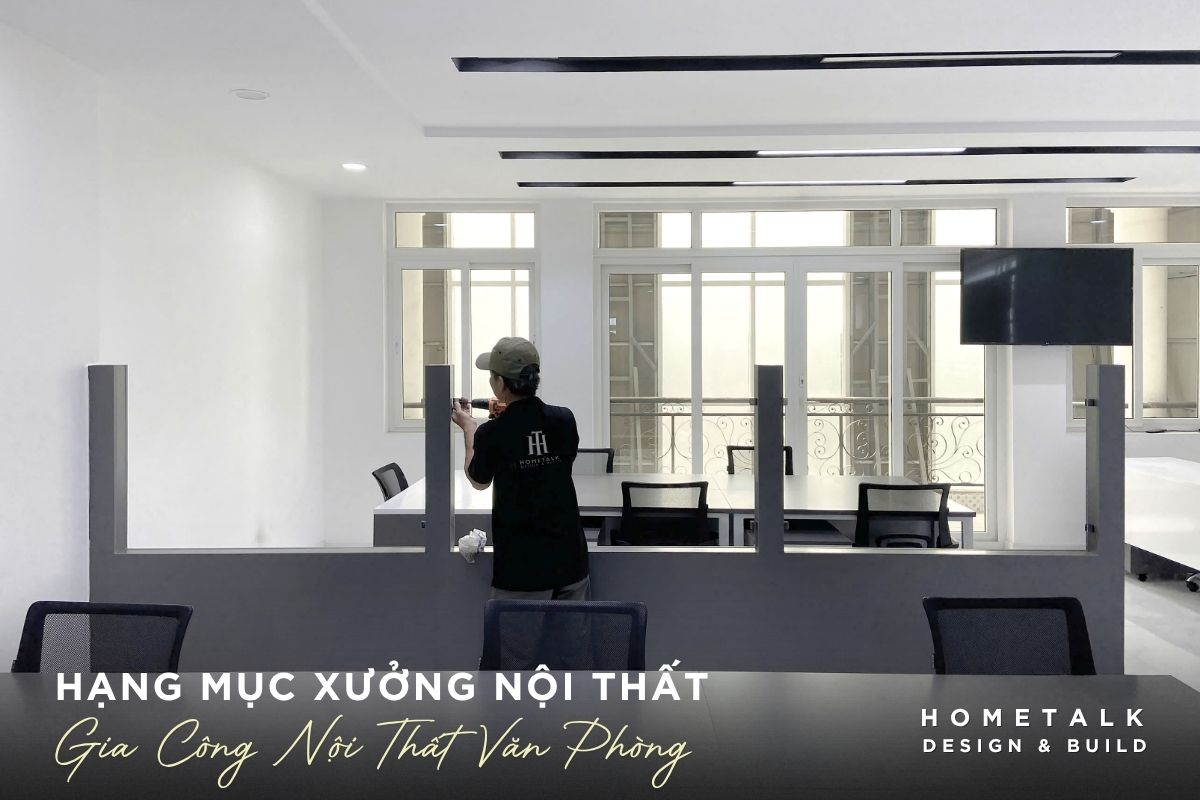 xuong go cong nghiep hometalk con nhan thi cong noi that van phong theo yeu cau