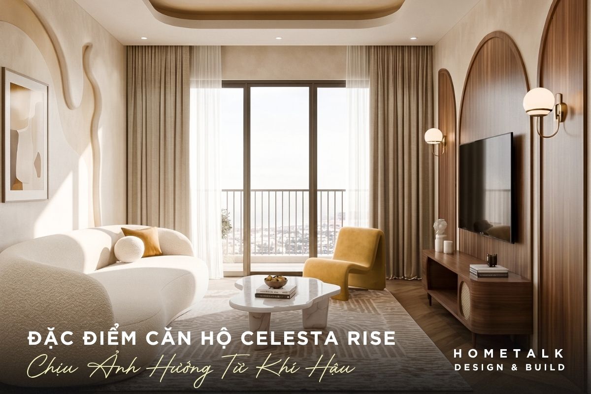 Yếu tố khí hậu ảnh hưởng đến việc chọn lựa phong cách, vật liệu cho căn hộ Celesta Rise yeu to khi hau anh huong den viec chon lua phong cach vat lieu cho can ho celesta rise
